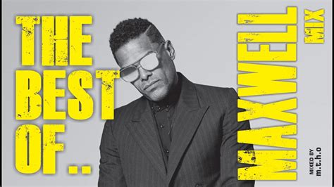 maxwell songs youtube|maxwell's best songs and albums.